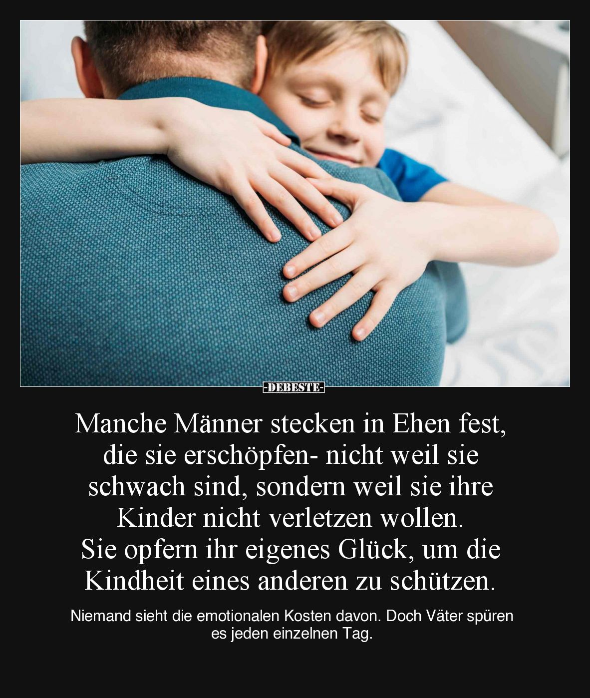 Manche Männer stecken in Ehen fest, die sie erschöpfen- nicht weil sie schwach sind, sondern weil sie ihre Kinder nicht verle...