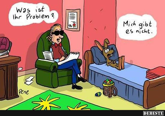 Was ist Ihr Problem?