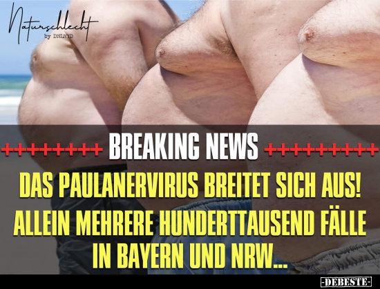 Breaking News: Das Paulanervirus breitet sich aus! Allein.. - Lustige Bilder | DEBESTE.de