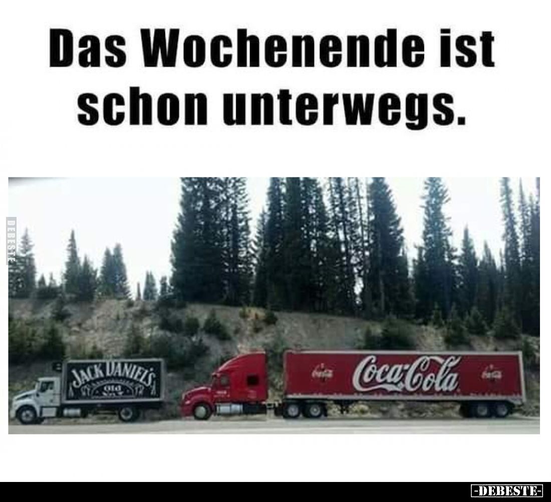 Das Wochenende ist schon unterwegs.