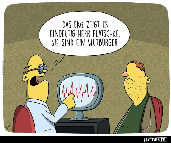 Das EKG zeigt es eindeutig Herr Platschke.. - Lustige Bilder | DEBESTE.de