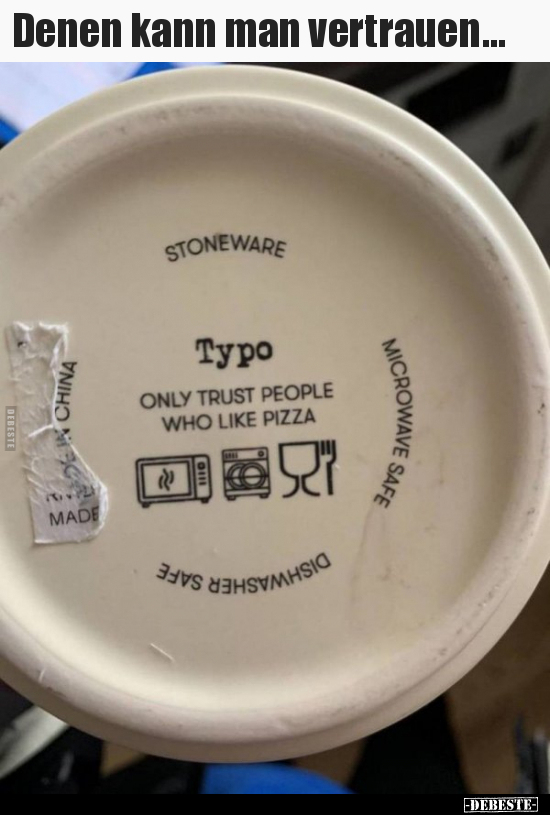 Denen kann man vertrauen...