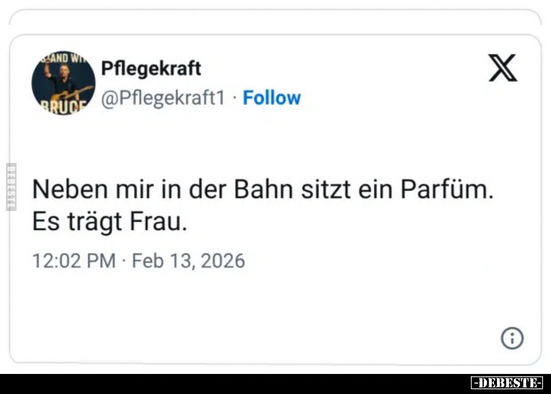 Neben mir in der Bahn sitzt ein Parfüm. Es trägt Frau... - Lustige Bilder | DEBESTE.de