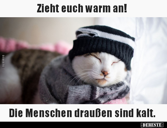 Zieht euch warm an!.. - Lustige Bilder | DEBESTE.de