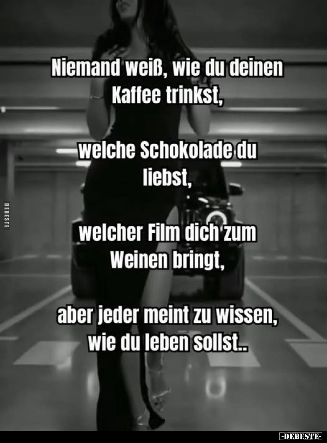 Niemand weiß, wie du deinen Kaffee trinkst,
welche Schokolade du liebst,
welcher Film dich zum Weinen bringt,
aber jeder m...