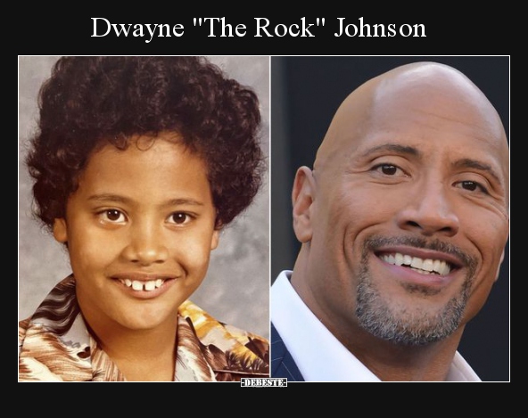 Dwayne "The Rock" Johnson..