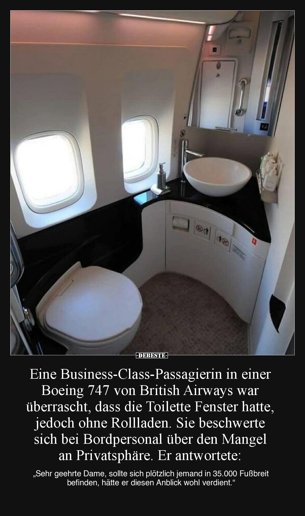 Eine Business-Class-Passagierin in einer Boeing 747 von British Airways war überrascht, dass die Toilette Fenster hatte, jedo...