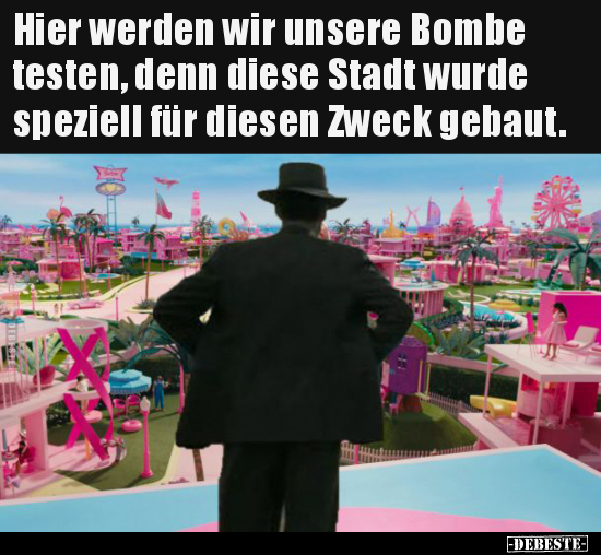Hier werden wir unsere Bombe testen, denn diese Stadt wurde.. - Lustige Bilder | DEBESTE.de