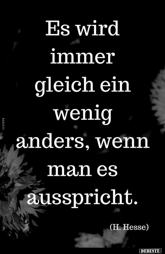 Es wird immer gleich ein wenig anders, wenn man es..