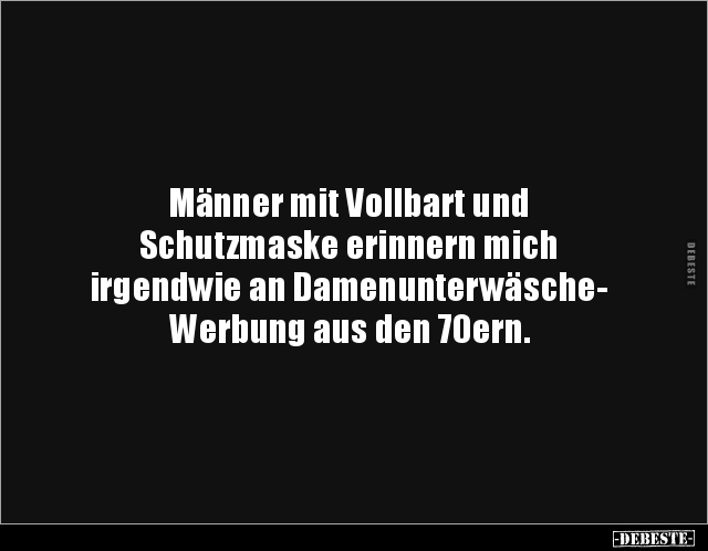 Männer mit Vollbart und Schutzmaske erinnern mich.. - Lustige Bilder | DEBESTE.de