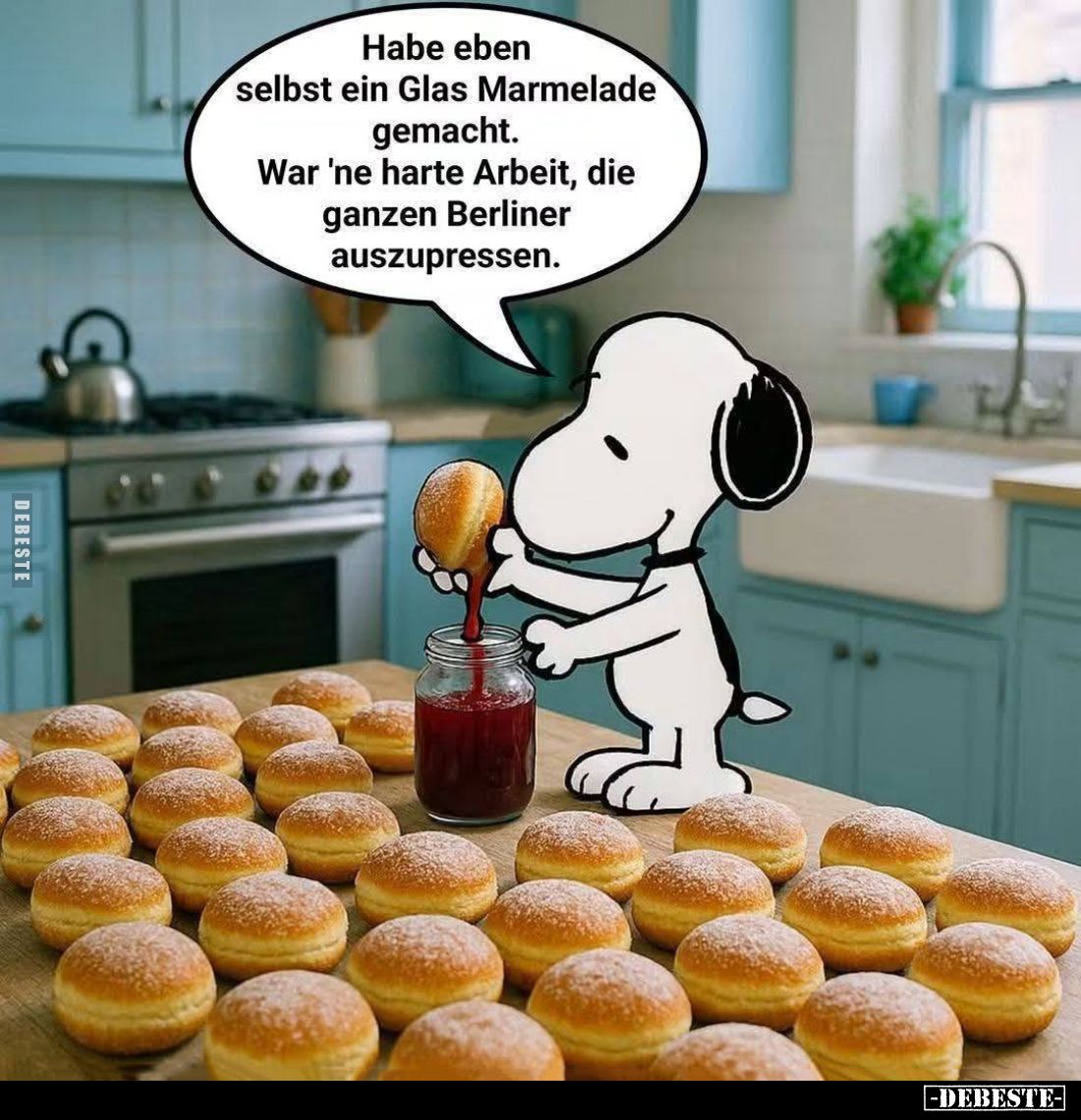 Habe eben selbst ein Glas Marmelade gemacht. War 'ne harte Arbeit, die ganzen Berliner auszupressen.