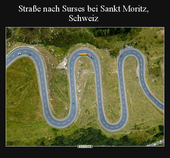 Straße nach Surses bei Sankt Moritz, Schweiz.. - Lustige Bilder | DEBESTE.de