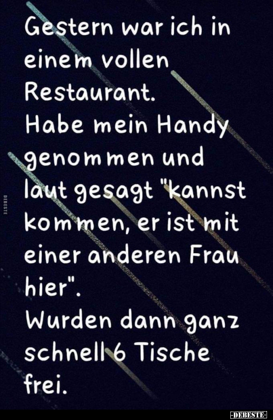 Gestern war ich in einem vollen Restaurant..