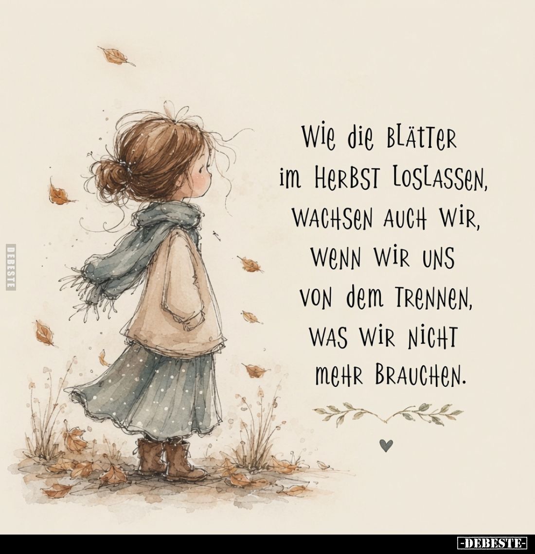 Wie die Blätter im Herbst loslassen, wachsen auch wir, wenn wir uns von dem trennen, was wir nicht mehr brauchen.
