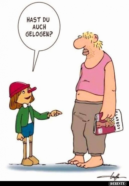 Hast du auch gelogen?