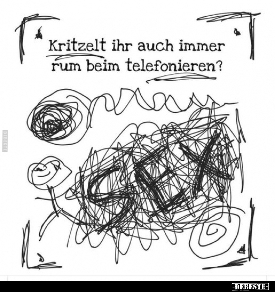 Kritzelt ihr auch immer rum beim Telefonieren?.. - Lustige Bilder | DEBESTE.de