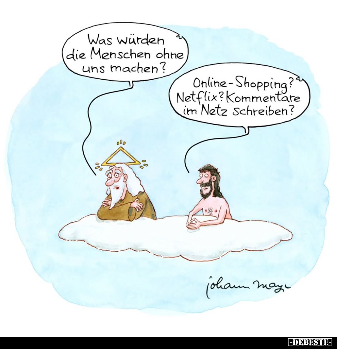Was würden die Menschen ohne uns machen? Online - Shopping? Netflix? Kommentare im Netz Schreiben?