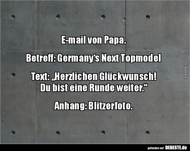 E-mail von Papa. Betreff: Germany‘s Next.. - Lustige Bilder | DEBESTE.de