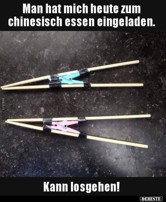 Man hat mich heute zum chinesisch essen eingeladen... - Lustige Bilder | DEBESTE.de