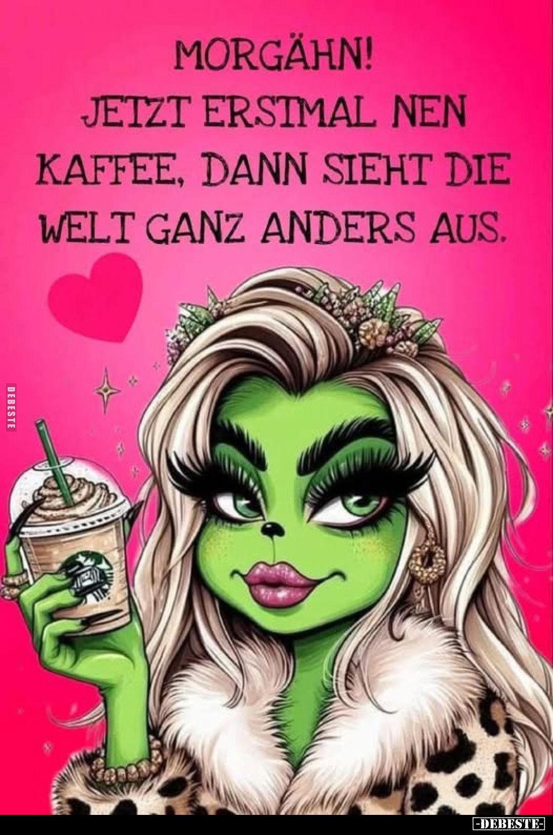 Morgähn! Jetzt erstmal nen Kaffee, dann sieht die Welt ganz anders aus.