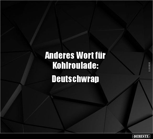 Anderes Wort für Kohlroulade.. - Lustige Bilder | DEBESTE.de