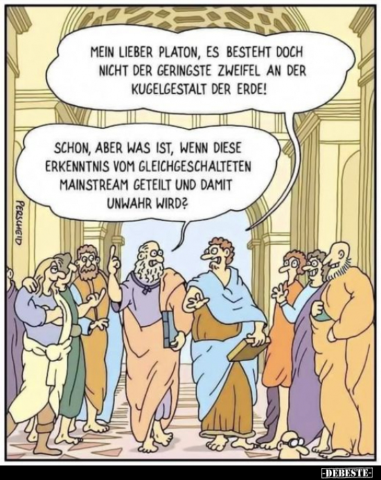 Mein lieber Platon, es besteht doch nicht der geringste.. - Lustige Bilder | DEBESTE.de