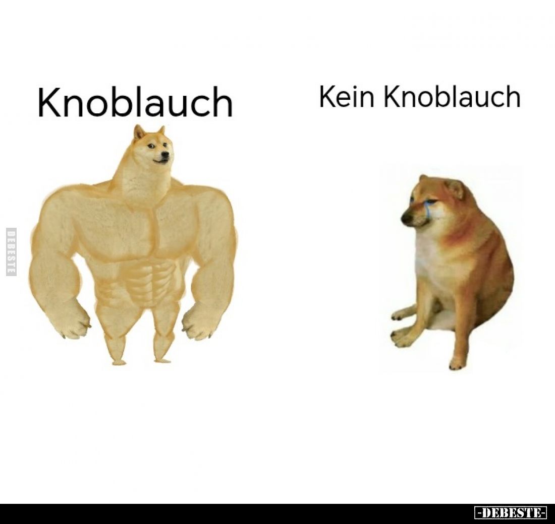 Knoblauch und
kein Knoblauch.