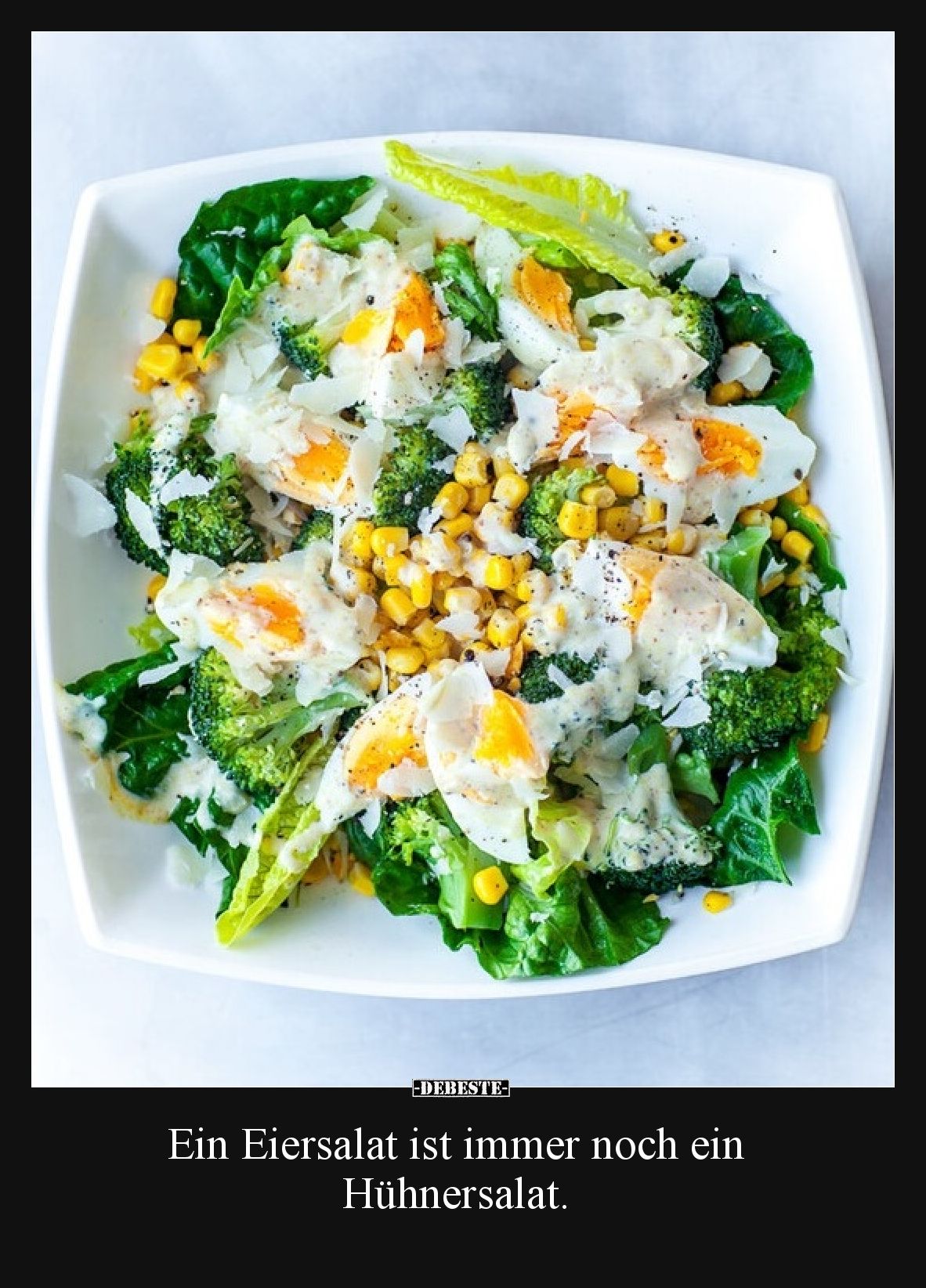 Ein Eiersalat ist immer noch ein Hühnersalat.
