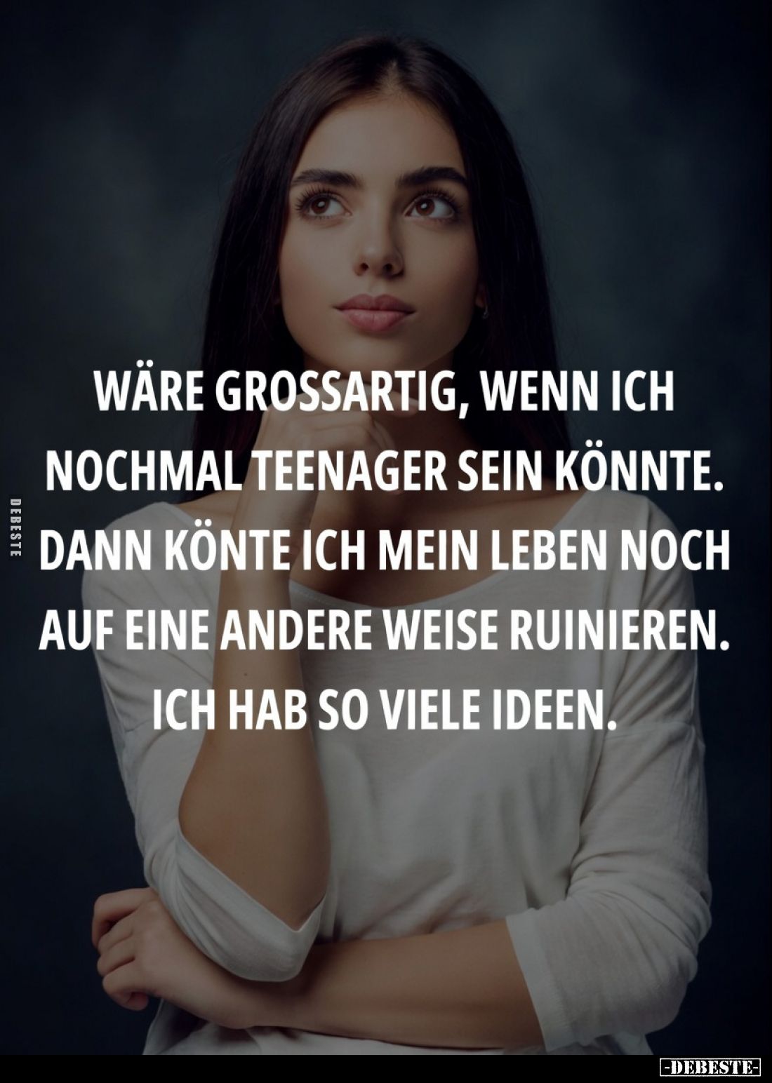 Wäre großartig, wenn ich nochmal Teenager sein könnte... - Lustige Bilder | DEBESTE.de