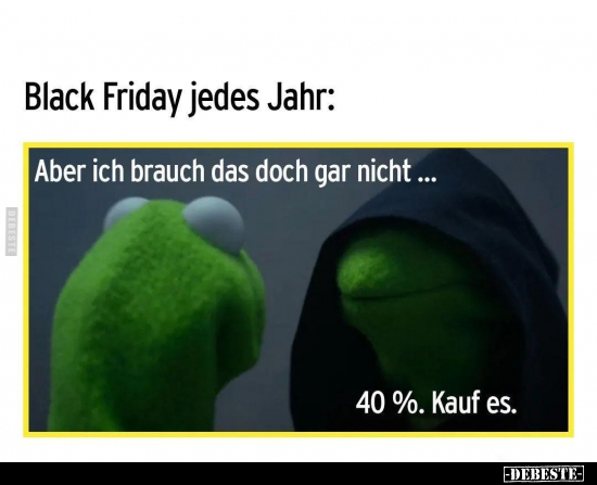 Black Friday jedes Jahr.. - Lustige Bilder | DEBESTE.de