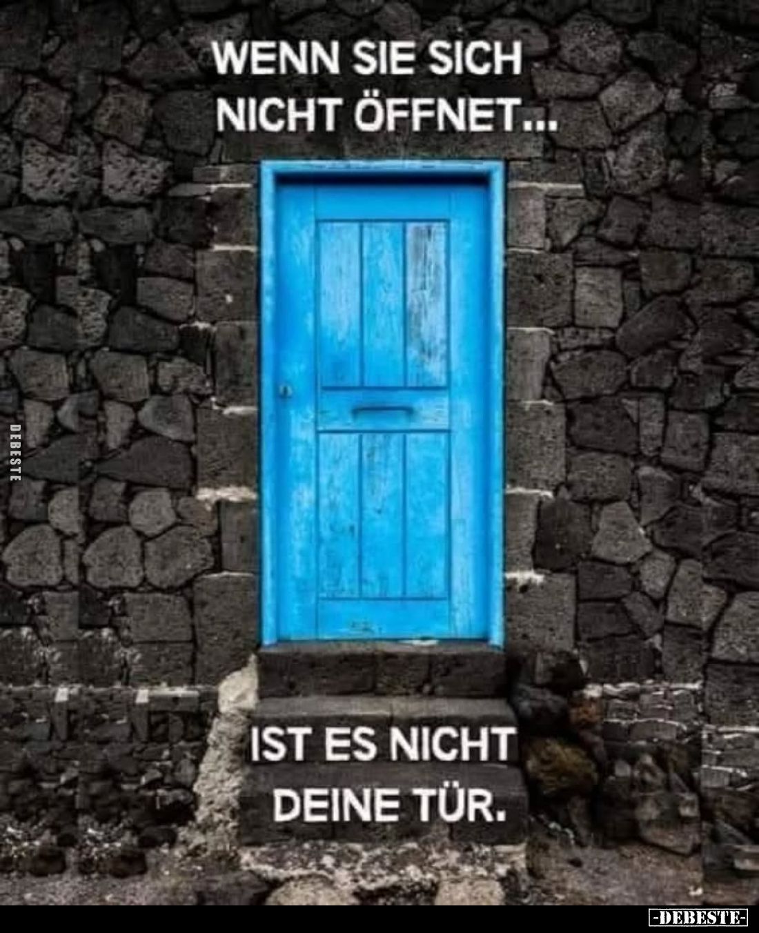 Wenn sie sich nicht öffnet...
ist es nicht deine Tür.