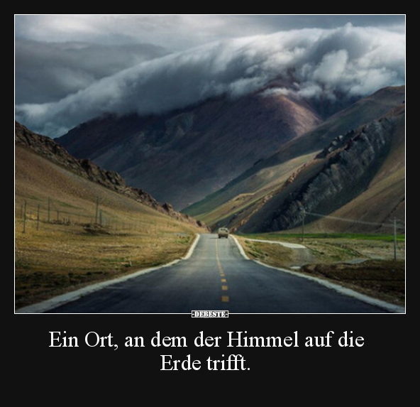 Ein Ort, an dem der Himmel auf die Erde trifft... - Lustige Bilder | DEBESTE.de