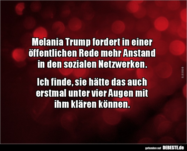 Melania Trump fordert in einer öffentlichen Rede mehr.. - Lustige Bilder | DEBESTE.de