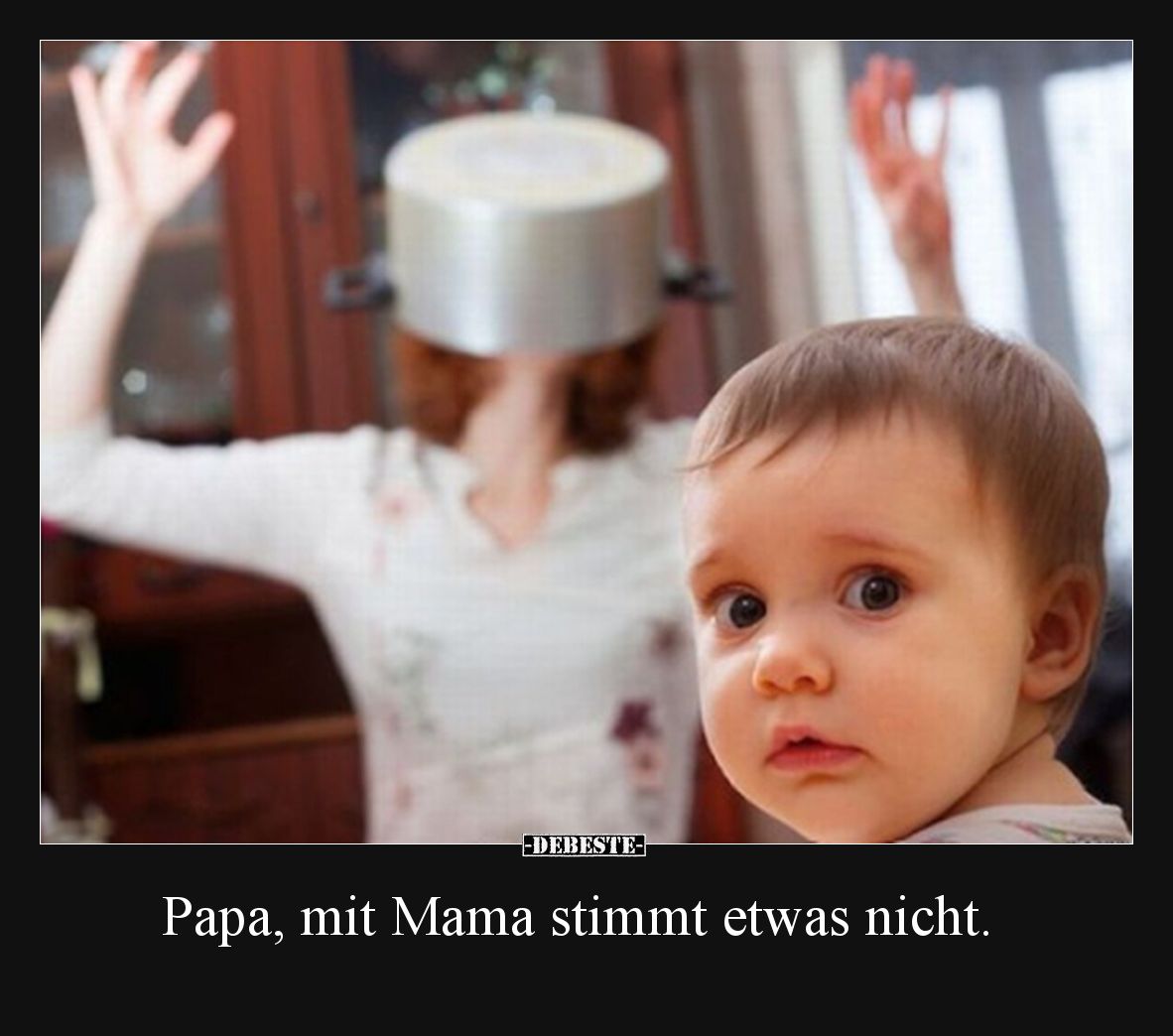 Papa, mit Mama stimmt etwas nicht.