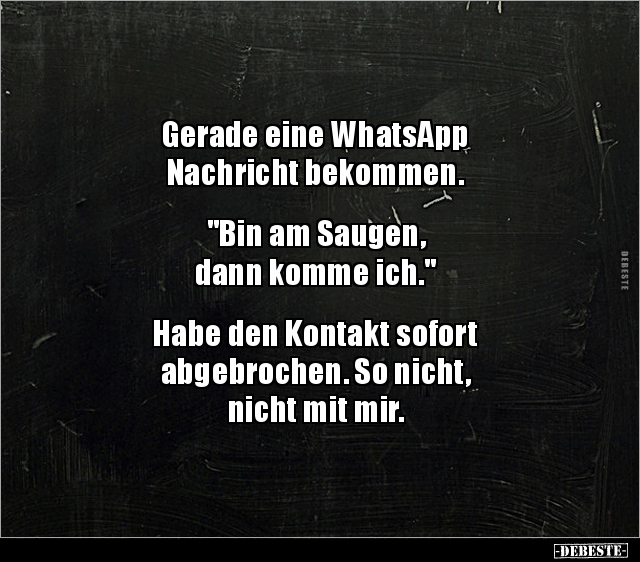 Gerade eine WhatsApp Nachricht bekommen... - Lustige Bilder | DEBESTE.de