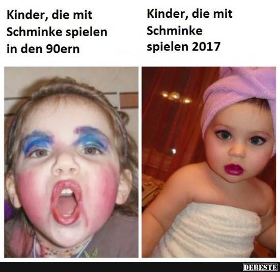 Kinder Die Mit Schminke Spielen In Den 90ern 2017 Lustige Bilder Spruche Witze Echt Lustig