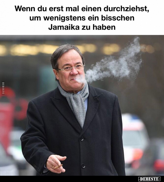 Wenn du erst mal einen durchziehst, um wenigstens ein..