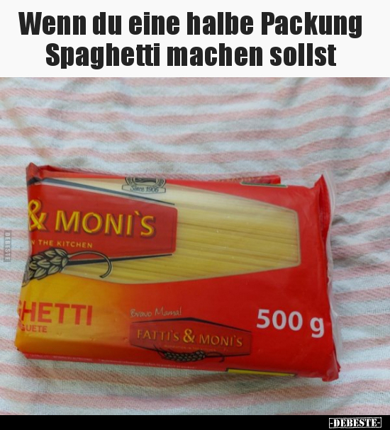 Wenn du eine halbe Packung Spaghetti machen sollst.. - Lustige Bilder | DEBESTE.de