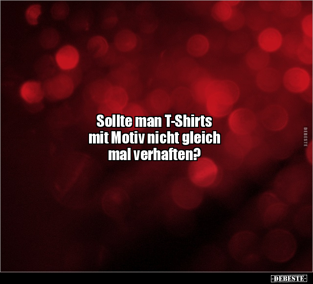 Sollte man T-Shirts mit Motiv nicht gleich.. - Lustige Bilder | DEBESTE.de