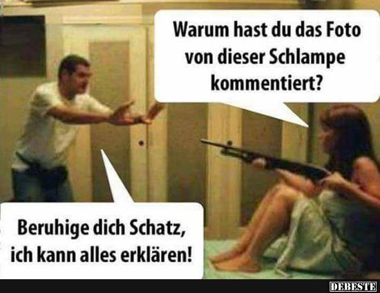 Warum hast du das Foto von dieser ... kommentiert?