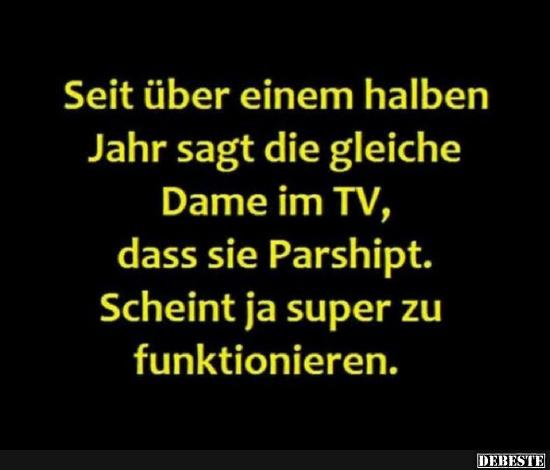 Seit über einem halben Jahr sagt die gleiche Dame im TV.. - Lustige Bilder | DEBESTE.de