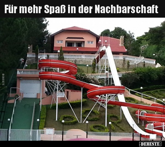 Für mehr Spaß in der Nachbarschaft.. - Lustige Bilder | DEBESTE.de