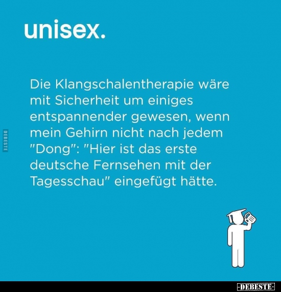 Ie Klangschalentherapie wäre mit Sicherheit um einiges.. - Lustige Bilder | DEBESTE.de