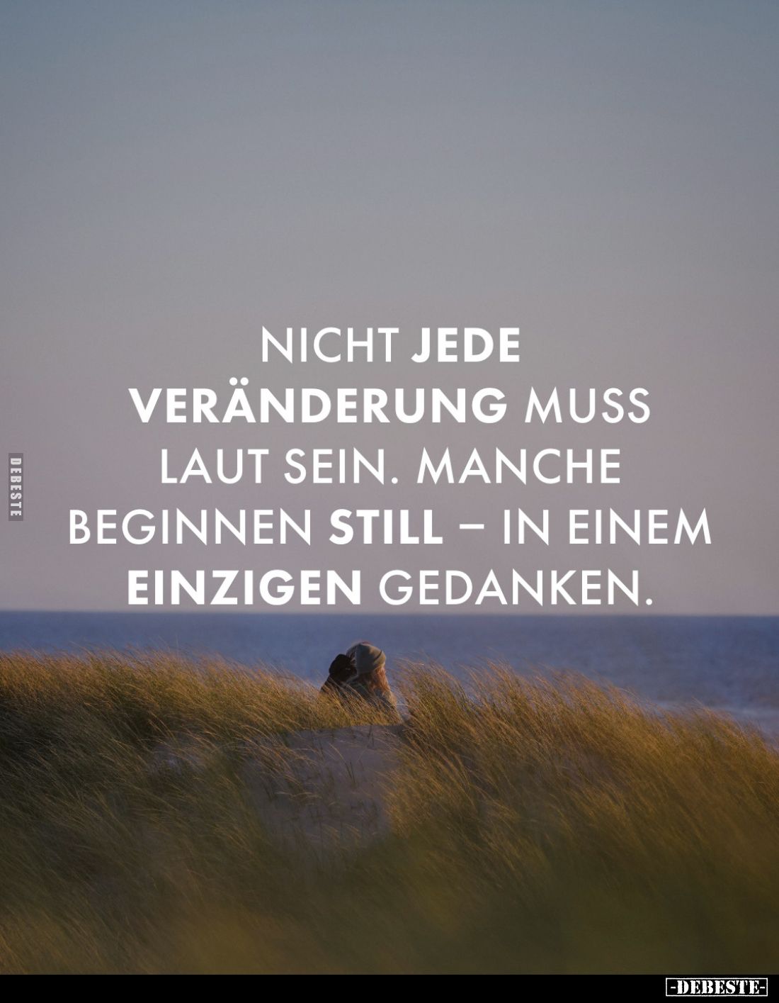 Nicht jede Veränderung muss laut sein. Manche beginnen still – in einem einzigen Gedanken.