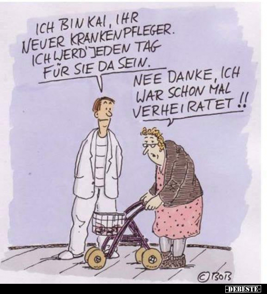 Ich bin Kai, ihr neuer Krankenpfleger... - Lustige Bilder | DEBESTE.de