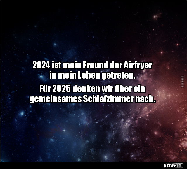 2024 ist mein Freund der Airfryer in mein Leben getreten... - Lustige Bilder | DEBESTE.de