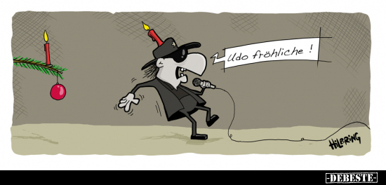 Udo fröhliche!..