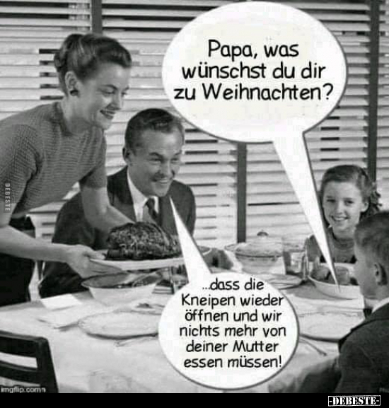 Papa, was Wünsch du dir zu Weihnachten?.. - Lustige Bilder | DEBESTE.de