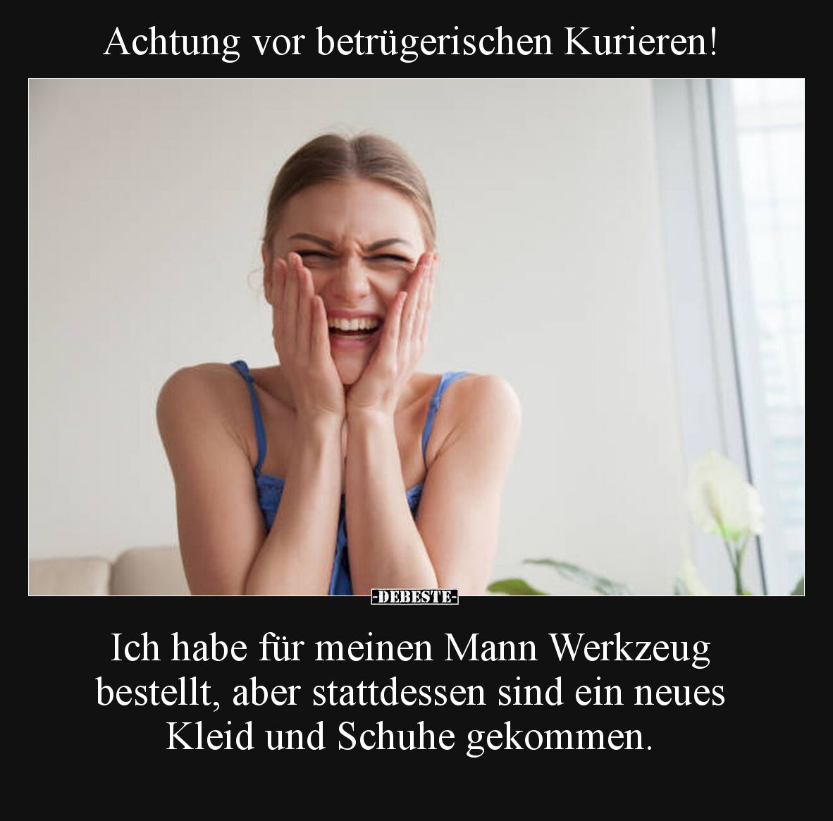 Achtung vor betrügerischen Kurieren!

Ich habe für meinen Mann Werkzeug bestellt, aber stattdessen sind ein neues Kleid und...