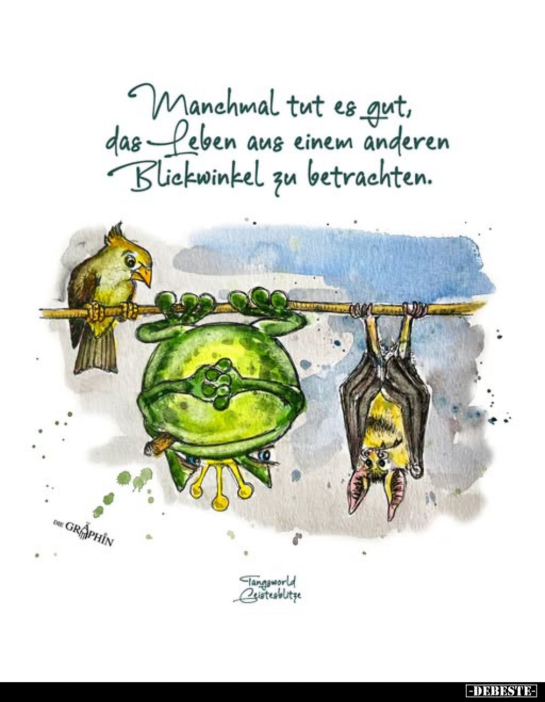 Manchmal tut es gut, das Leben aus einem anderen Blickwinkel zu betrachten.